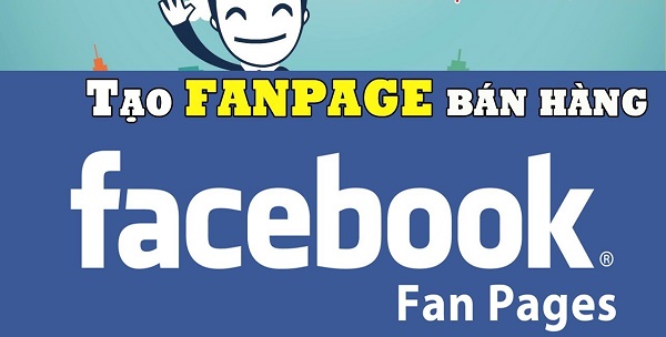 cách tạo fanpage bán hàng trên facebook