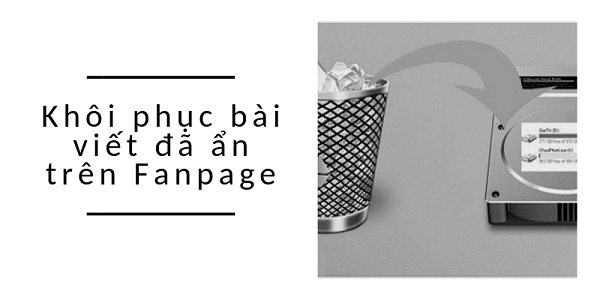 khôi phục bài viết đã ẩn trên fanpage