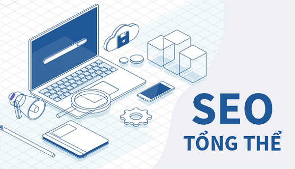 Dịch vụ seo tổng thể gồm những gì